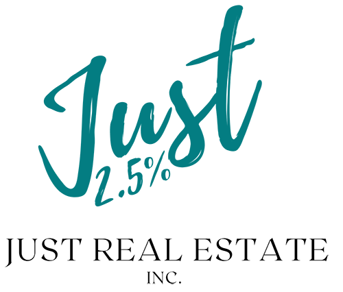 Just 2.5% - Just Real Estate Inc.